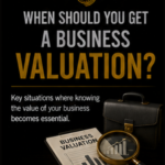 When Should You Get a Business Valuation?